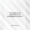 Herbert Spencer quote: “The great aim of education is not…”- at QuotesQuotesQuotes.com