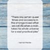 Herman Melville quote: “There are certain queer times and occasions…”- at QuotesQuotesQuotes.com