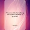 Herodotus quote: “How much better a thing it is…”- at QuotesQuotesQuotes.com