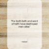 Hesiod quote: “For both faith and want of faith…”- at QuotesQuotesQuotes.com