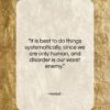 Hesiod quote: “It is best to do things systematically,…”- at QuotesQuotesQuotes.com