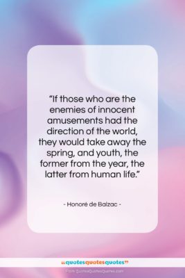 Honoré de Balzac quote: “If those who are the enemies of…”- at QuotesQuotesQuotes.com