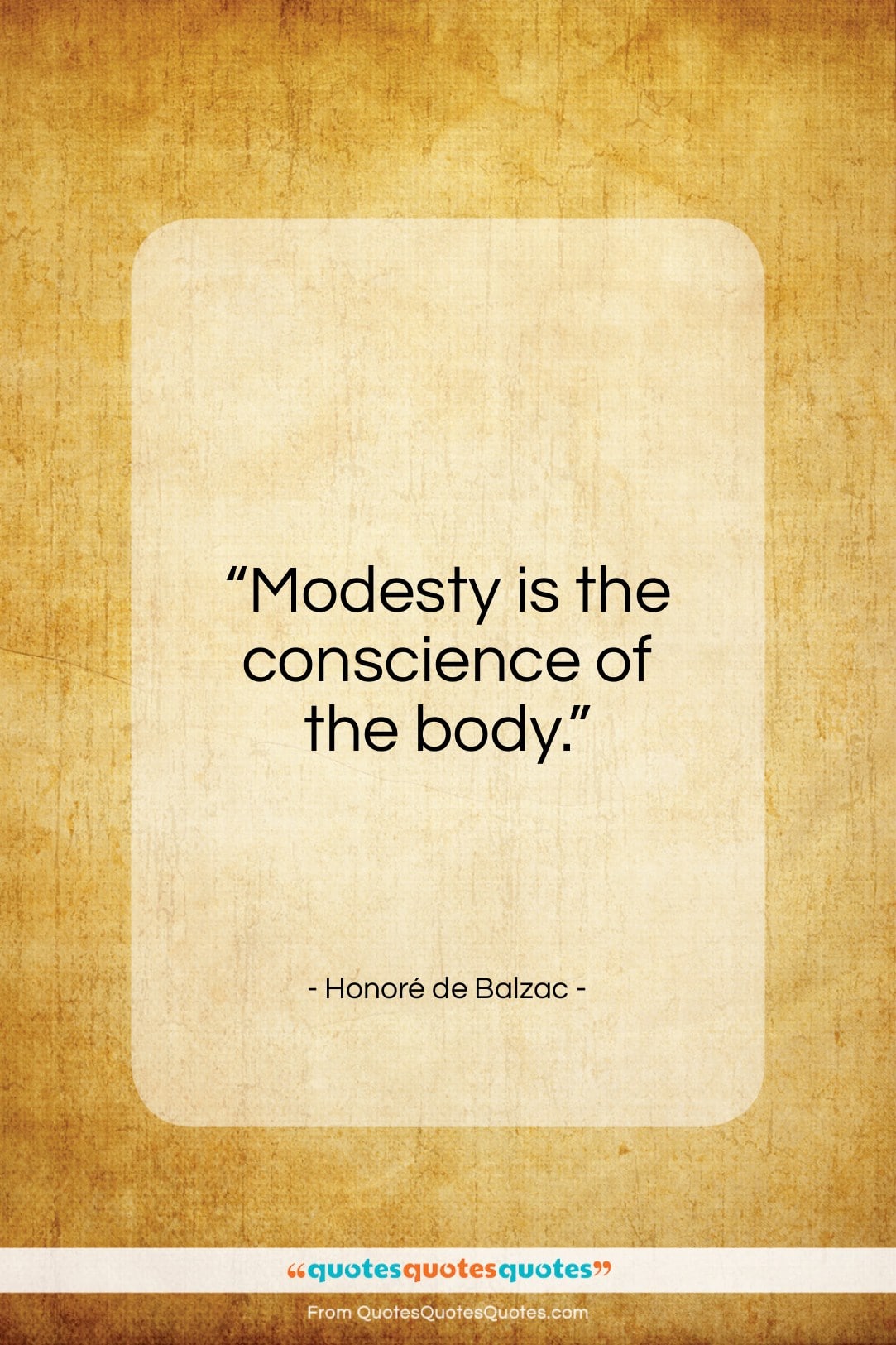 Honoré de Balzac quote: “Modesty is the conscience of the body…”- at QuotesQuotesQuotes.com