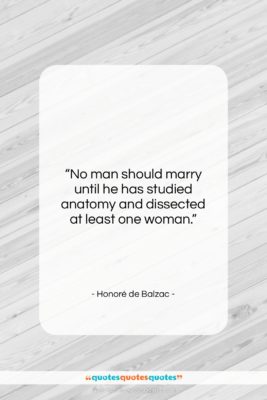 Honoré de Balzac quote: “No man should marry until he has…”- at QuotesQuotesQuotes.com