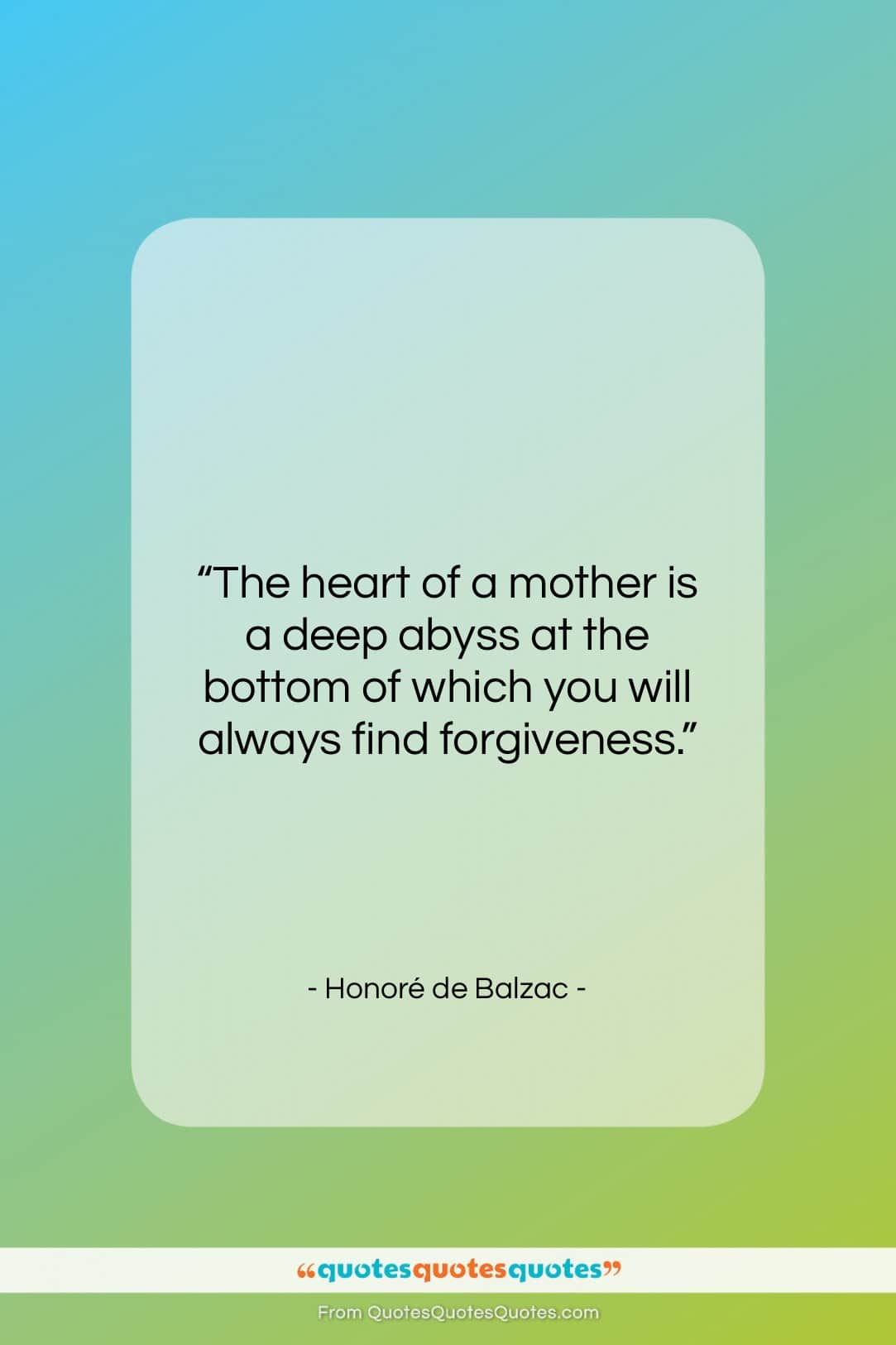 Honoré de Balzac quote: “The heart of a mother is a…”- at QuotesQuotesQuotes.com