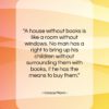 Horace Mann quote: “A house without books is like a…”- at QuotesQuotesQuotes.com