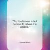 Horace Mann quote: “To pity distress is but human; to…”- at QuotesQuotesQuotes.com