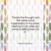 Howard Nemerov quote: “Mostly the thought and the verse come…”- at QuotesQuotesQuotes.com