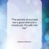 Howard Nemerov quote: “The secrets of success are a good…”- at QuotesQuotesQuotes.com