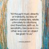 Immanuel Kant quote: “All thought must, directly or indirectly, by…”- at QuotesQuotesQuotes.com