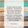 Immanuel Kant quote: “Intuition and concepts constitute… the elements of…”- at QuotesQuotesQuotes.com