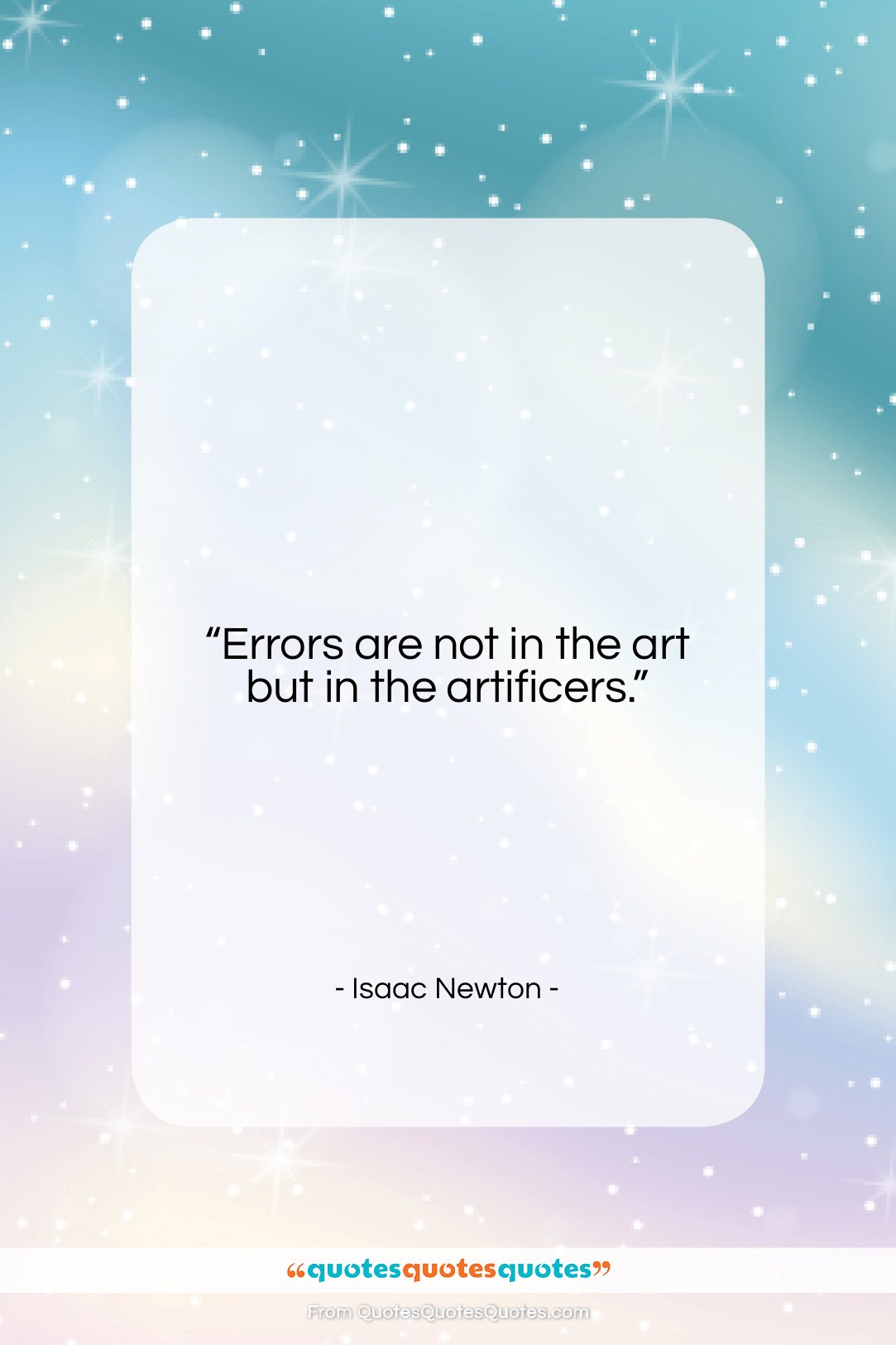 Isaac Newton quote: “Errors are not in the art but…”- at QuotesQuotesQuotes.com