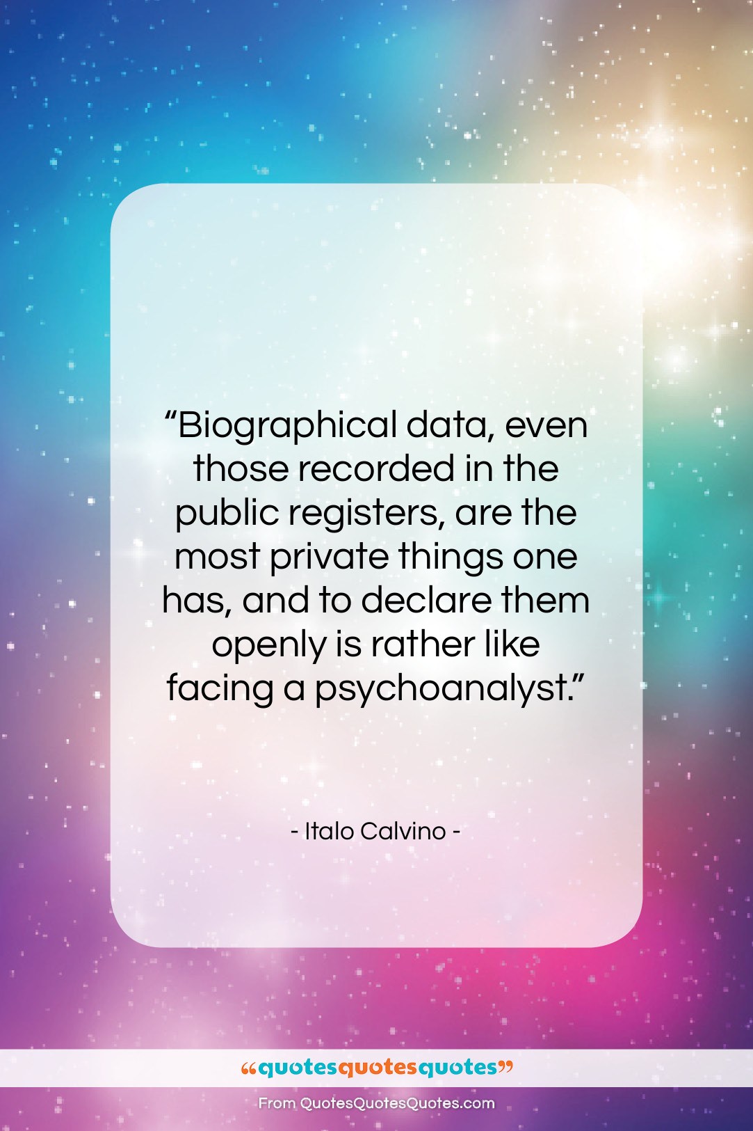 Italo Calvino quote: “Biographical data, even those recorded in the…”- at QuotesQuotesQuotes.com