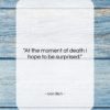 Ivan Illich quote: “At the moment of death I hope…”- at QuotesQuotesQuotes.com