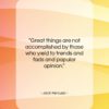 Jack Kerouac quote: “Great things are not accomplished by those…”- at QuotesQuotesQuotes.com