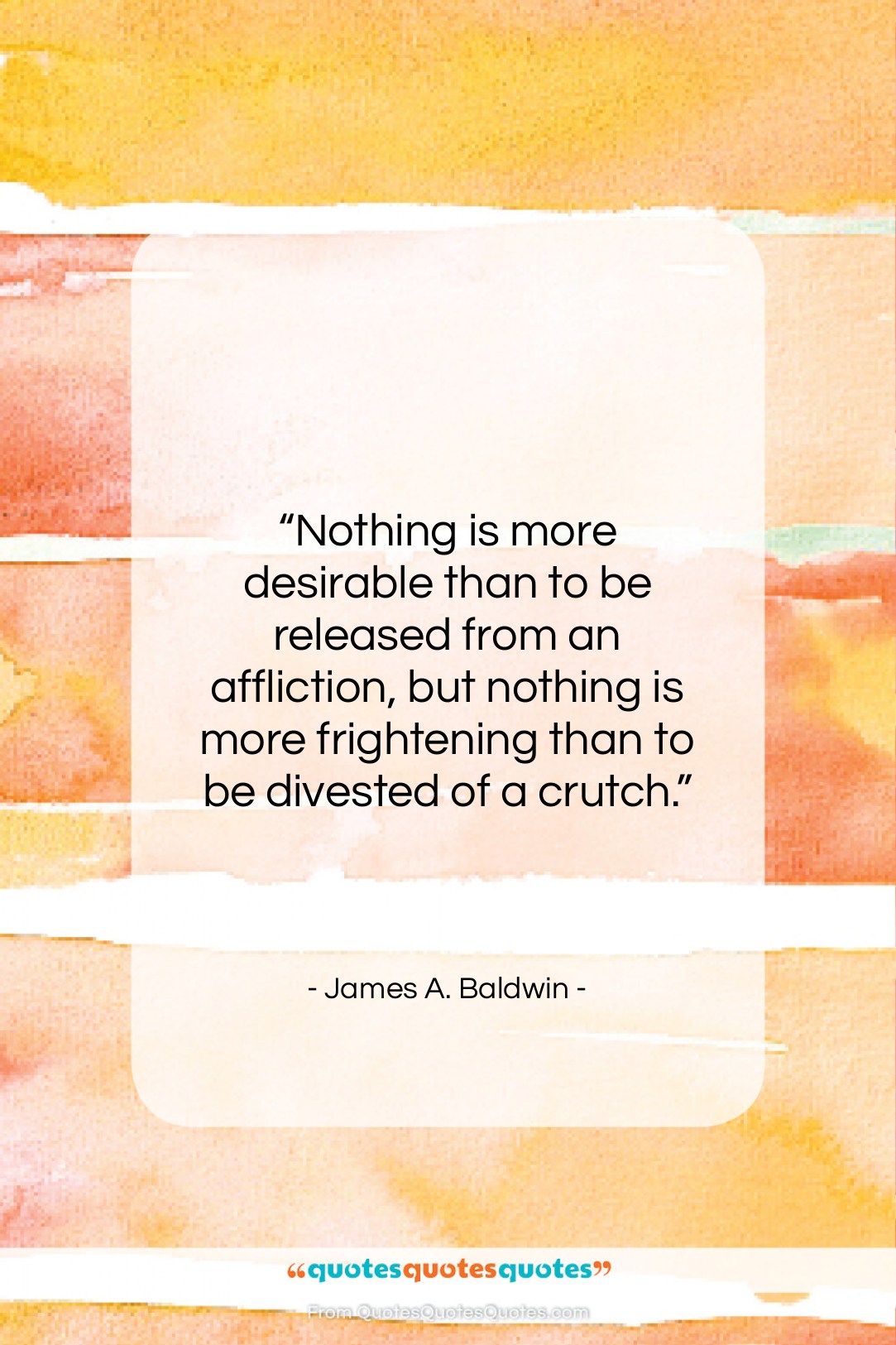 James A. Baldwin quote: “Nothing is more desirable than to be…”- at QuotesQuotesQuotes.com