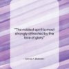 James A. Baldwin quote: “The noblest spirit is most strongly attracted…”- at QuotesQuotesQuotes.com