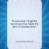 James Anthony Froude quote: “In everyday things the law of sacrifice…”- at QuotesQuotesQuotes.com
