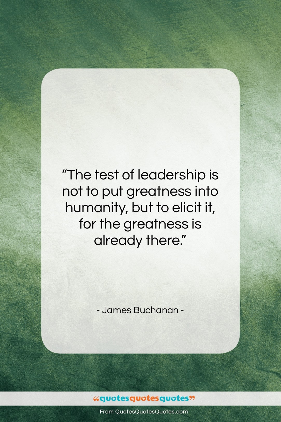 James Buchanan quote: “The test of leadership is not to…”- at QuotesQuotesQuotes.com