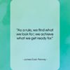 James Cash Penney quote: “As a rule, we find what we…”- at QuotesQuotesQuotes.com