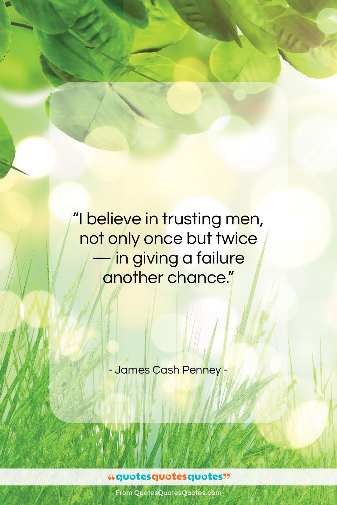 James Cash Penney quote: “I believe in trusting men, not only…”- at QuotesQuotesQuotes.com