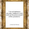 James Cash Penney quote: “I do not believe in excuses. I…”- at QuotesQuotesQuotes.com