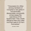 James K. Polk quote: “The passion for office among members of…”- at QuotesQuotesQuotes.com