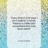James M. Barrie quote: “Every time a child says ‘I don’t…”- at QuotesQuotesQuotes.com