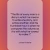 James M. Barrie quote: “The life of every man is a…”- at QuotesQuotesQuotes.com