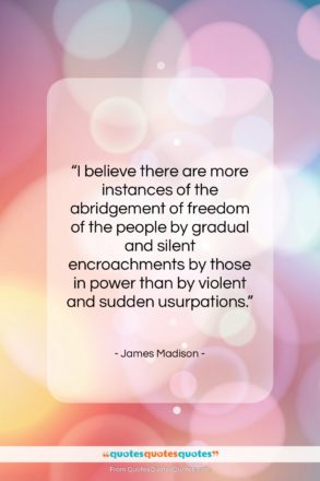 James Madison quote: “I believe there are more instances of…”- at QuotesQuotesQuotes.com