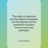 James Madison quote: “The rights of persons, and the rights…”- at QuotesQuotesQuotes.com