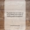 James Russell Lowell quote: “A great man is made up of…”- at QuotesQuotesQuotes.com