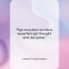 James Truslow Adams quote: “Age acquires no value, save through thought…”- at QuotesQuotesQuotes.com