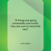 Jane Austen quote: “If things are going untowardly one month,…”- at QuotesQuotesQuotes.com