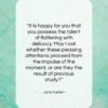 Jane Austen quote: “It is happy for you that you…”- at QuotesQuotesQuotes.com