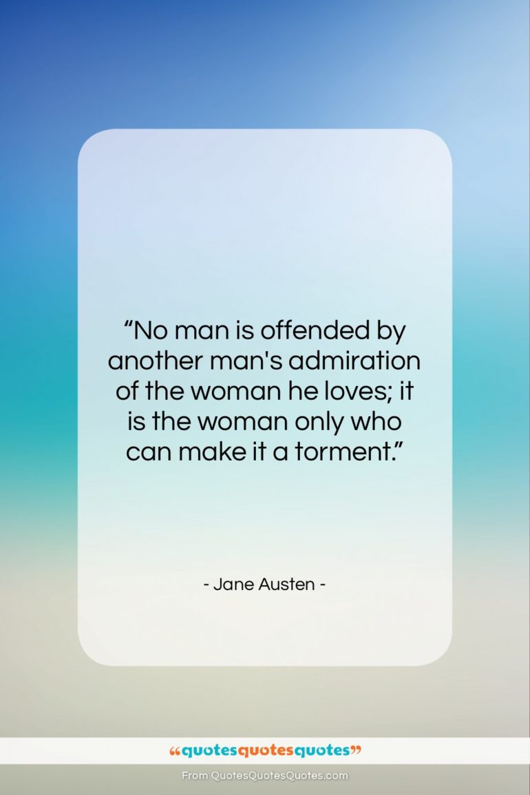 Jane Austen quote: “No man is offended by another man’s…”- at QuotesQuotesQuotes.com