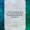 Jane Austen quote: “There are people, who the more you…”- at QuotesQuotesQuotes.com