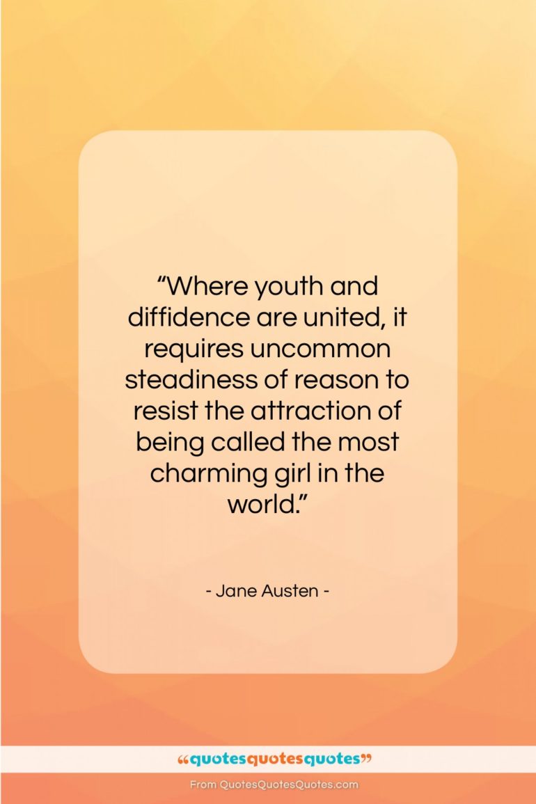 Jane Austen quote: “Where youth and diffidence are united, it…”- at QuotesQuotesQuotes.com