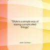 Jean Cocteau quote: “Style is a simple way of saying…”- at QuotesQuotesQuotes.com