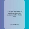 Jean de la Bruyere quote: “The first day one is a guest,…”- at QuotesQuotesQuotes.com