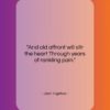 Jean Ingelow quote: “And old affront will stir the heart…”- at QuotesQuotesQuotes.com