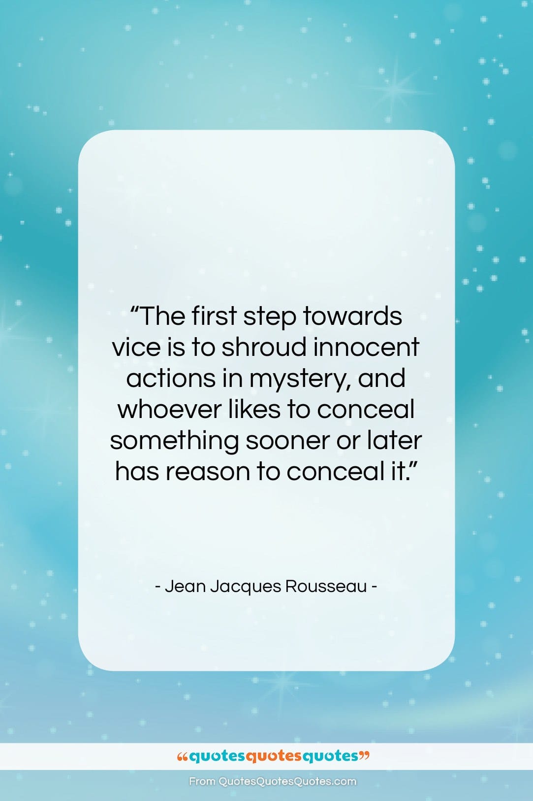 Jean Jacques Rousseau quote: “The first step towards vice is to…”- at QuotesQuotesQuotes.com