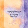 Jean Jacques Rousseau quote: “The world of reality has its limits;…”- at QuotesQuotesQuotes.com