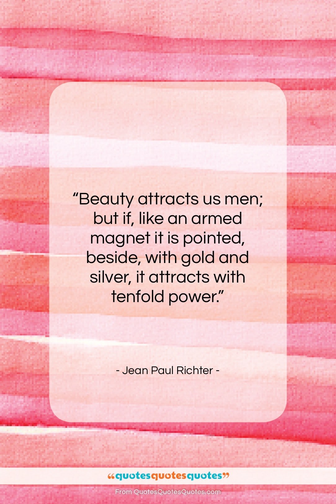 Jean Paul Richter quote: “Beauty attracts us men; but if, like…”- at QuotesQuotesQuotes.com