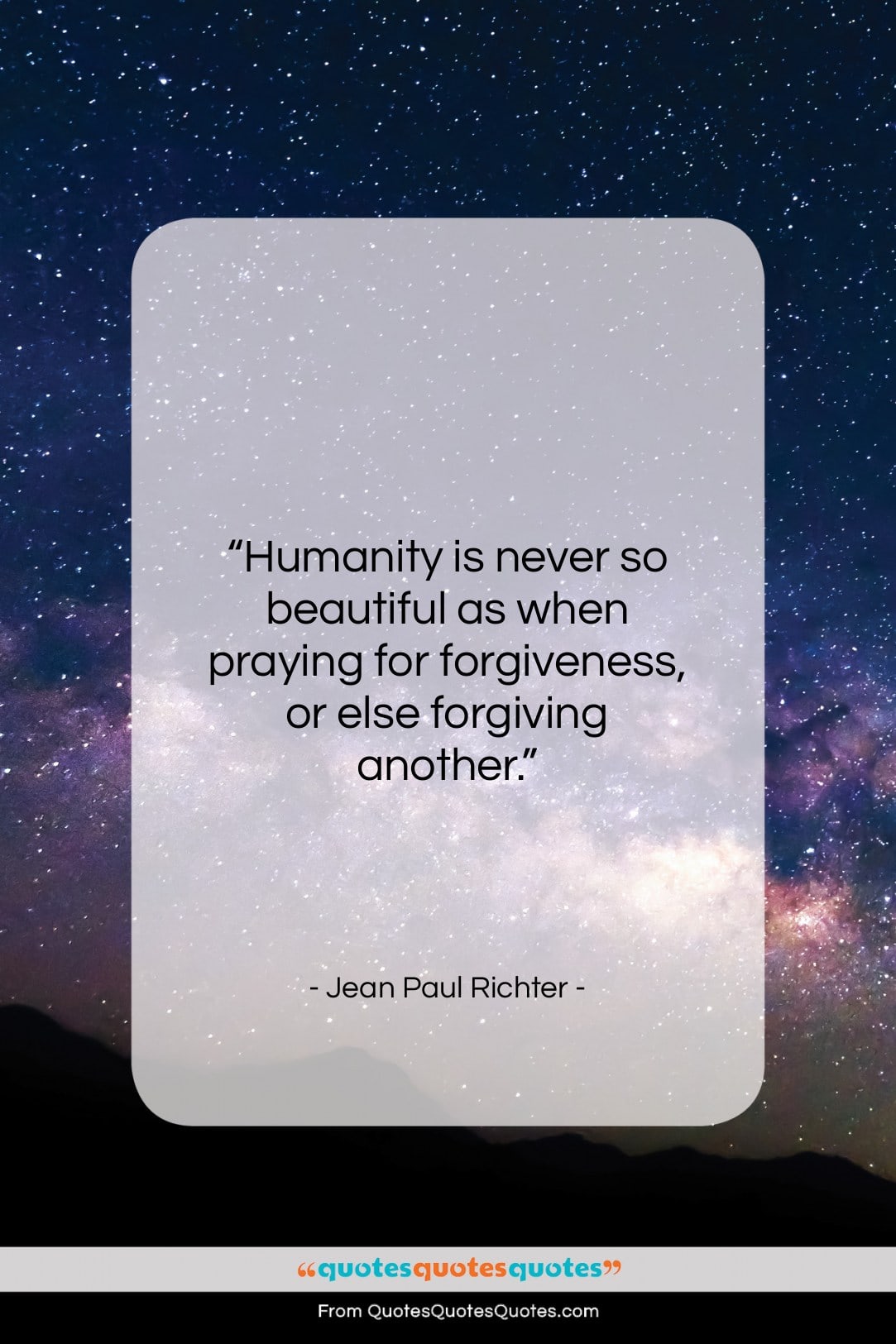 Jean Paul Richter quote: “Humanity is never so beautiful as when…”- at QuotesQuotesQuotes.com