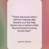 Jean Paul Richter quote: “There are souls which fall from heaven…”- at QuotesQuotesQuotes.com