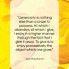 Jean-Paul Sartre quote: “Generosity is nothing else than a craze…”- at QuotesQuotesQuotes.com