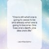 Jean-Paul Sartre quote: “One is still what one is going…”- at QuotesQuotesQuotes.com