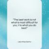 Jean-Paul Sartre quote: “The best work is not what is…”- at QuotesQuotesQuotes.com