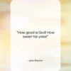 Jean Racine quote: “How good is God! How sweet his…”- at QuotesQuotesQuotes.com